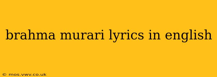 brahma murari lyrics in english