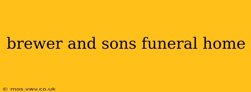 brewer and sons funeral home