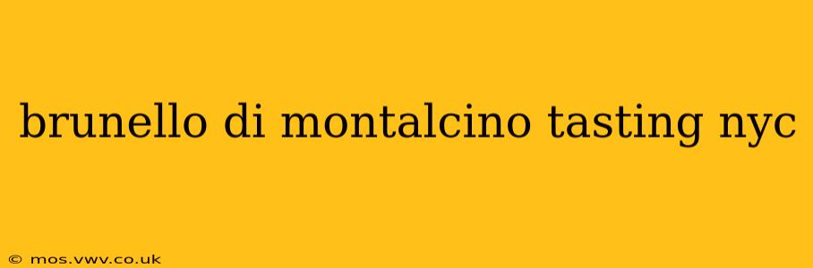 brunello di montalcino tasting nyc
