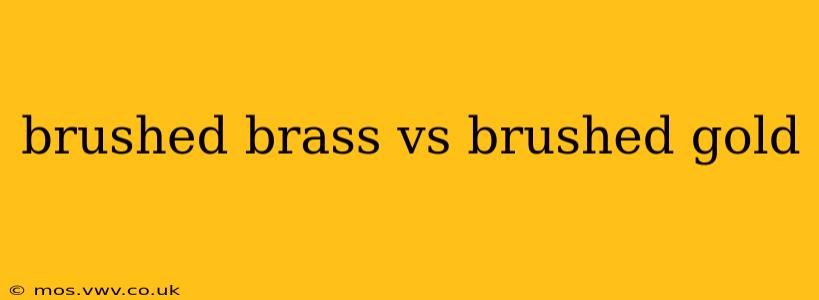 brushed brass vs brushed gold
