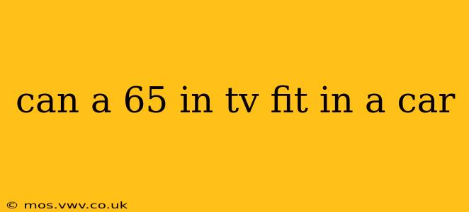 can a 65 in tv fit in a car