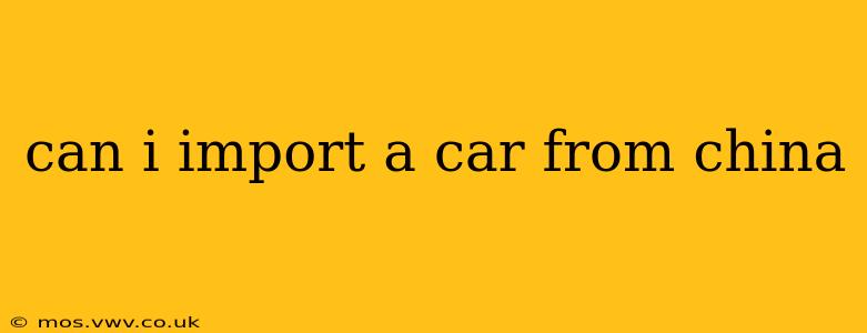 can i import a car from china