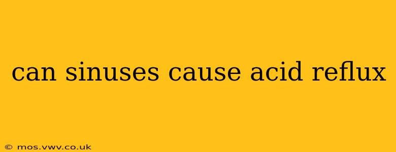 can sinuses cause acid reflux