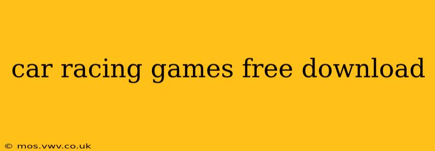 car racing games free download