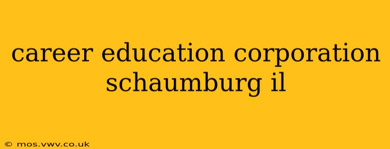 career education corporation schaumburg il