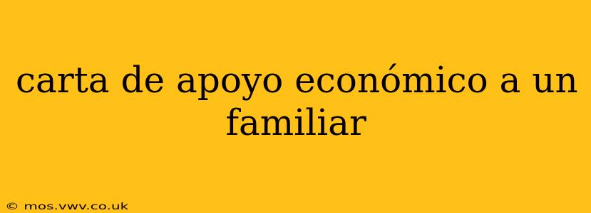 carta de apoyo económico a un familiar
