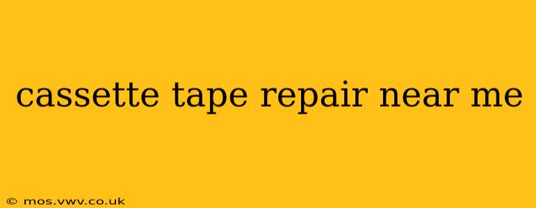 cassette tape repair near me