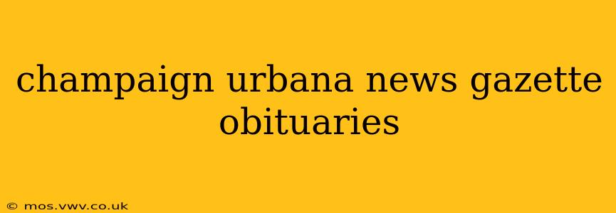 champaign urbana news gazette obituaries