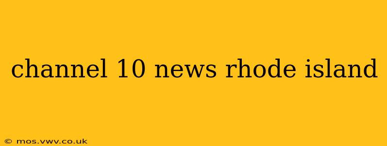 channel 10 news rhode island