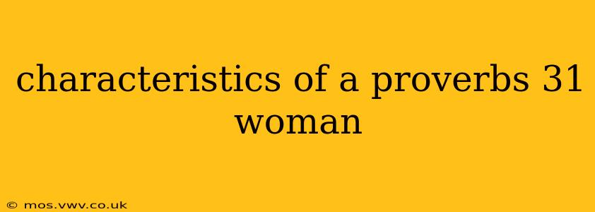 characteristics of a proverbs 31 woman