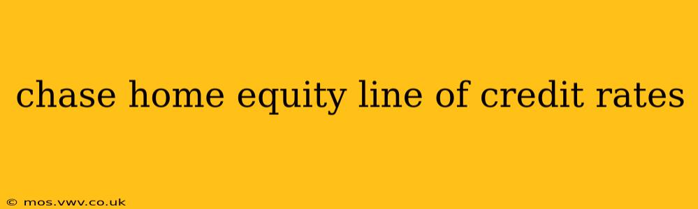 chase home equity line of credit rates