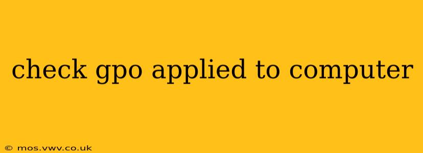 check gpo applied to computer