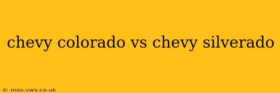 chevy colorado vs chevy silverado