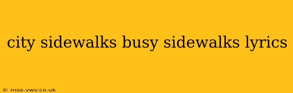 city sidewalks busy sidewalks lyrics