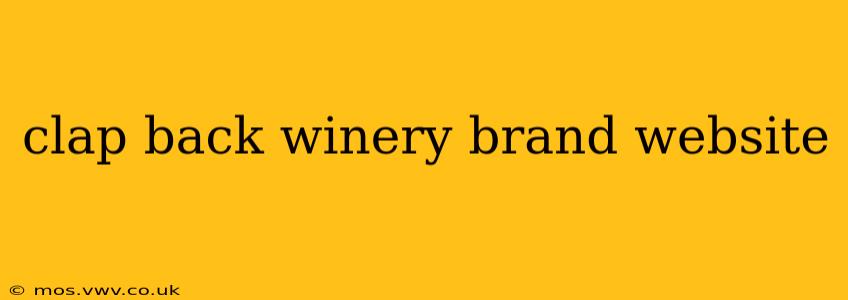 clap back winery brand website