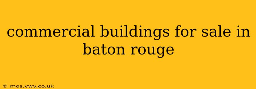 commercial buildings for sale in baton rouge
