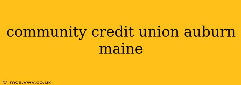 community credit union auburn maine