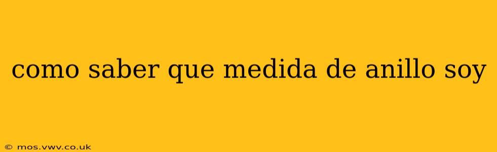 como saber que medida de anillo soy