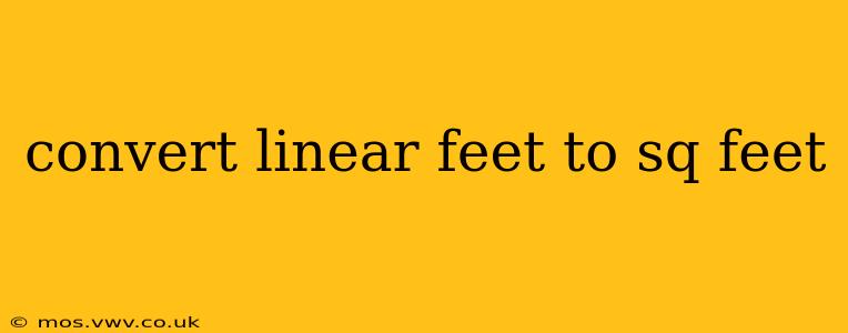 convert linear feet to sq feet