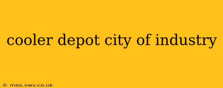 cooler depot city of industry