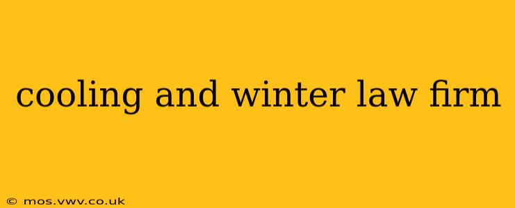 cooling and winter law firm