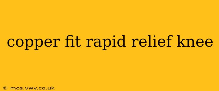 copper fit rapid relief knee