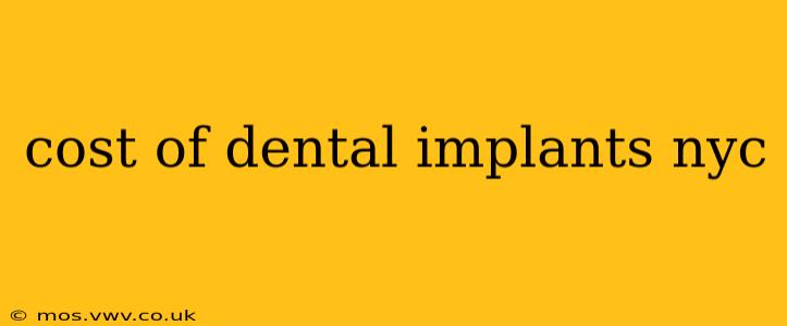cost of dental implants nyc