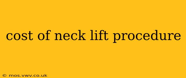 cost of neck lift procedure