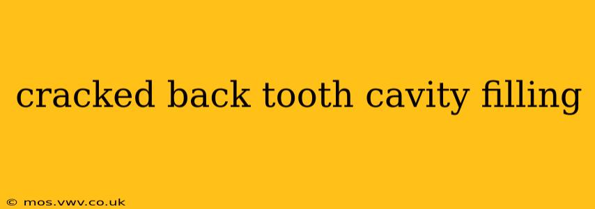 cracked back tooth cavity filling
