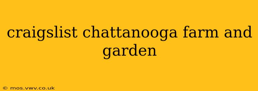 craigslist chattanooga farm and garden