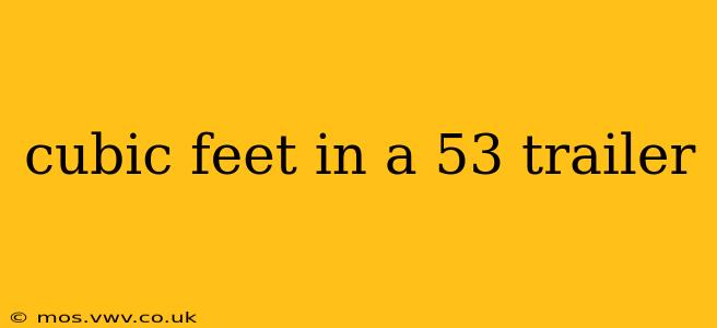 cubic feet in a 53 trailer