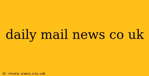 daily mail news co uk
