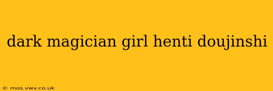 dark magician girl henti doujinshi dark magician girl henti doujinshi