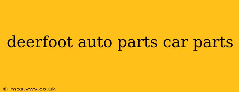 deerfoot auto parts car parts