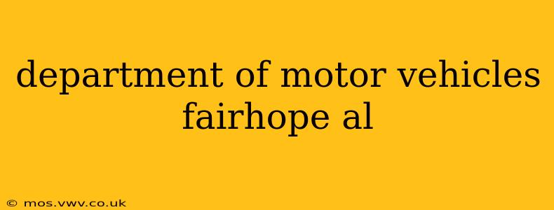 department of motor vehicles fairhope al