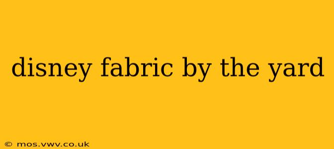 disney fabric by the yard