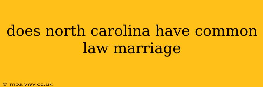 does north carolina have common law marriage