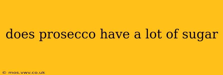 does prosecco have a lot of sugar