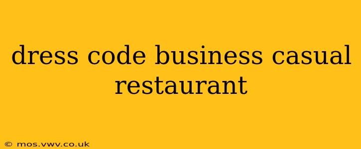 dress code business casual restaurant