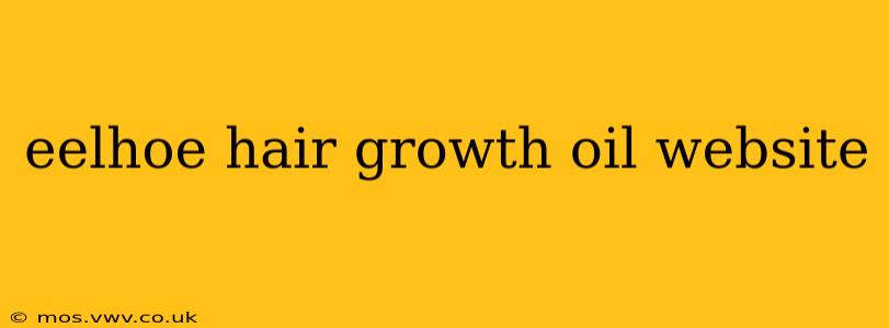 eelhoe hair growth oil website