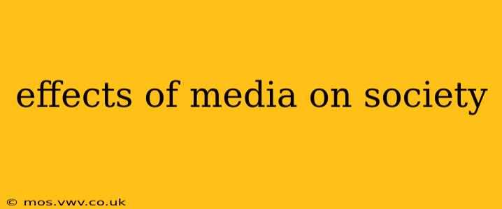 effects of media on society