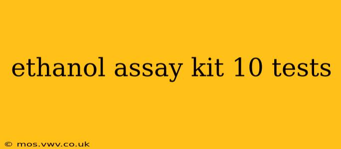 ethanol assay kit 10 tests