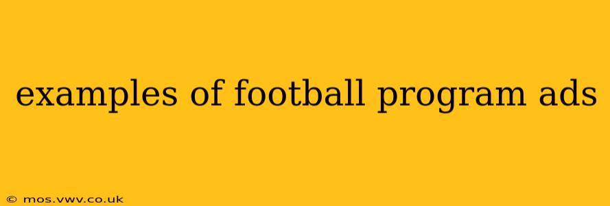 examples of football program ads