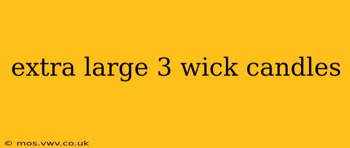 extra large 3 wick candles