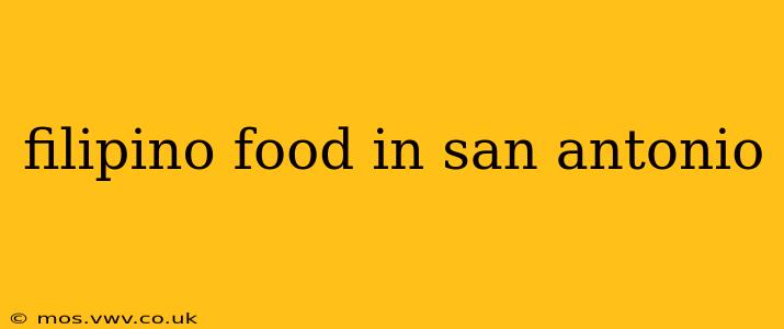 filipino food in san antonio