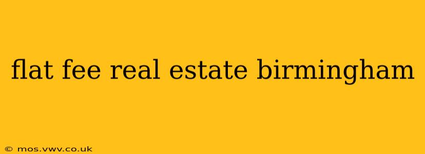 flat fee real estate birmingham