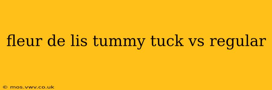 fleur de lis tummy tuck vs regular
