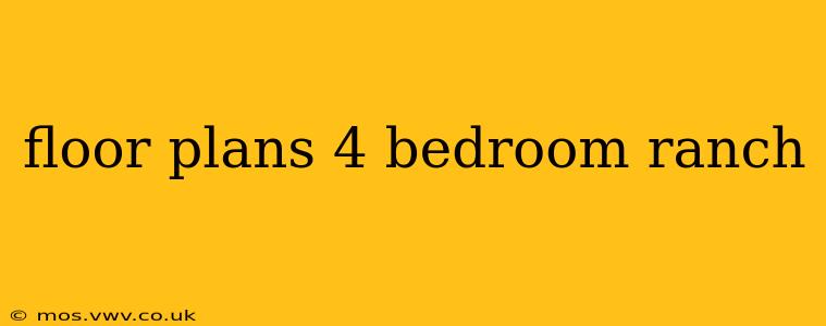 floor plans 4 bedroom ranch