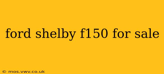 ford shelby f150 for sale