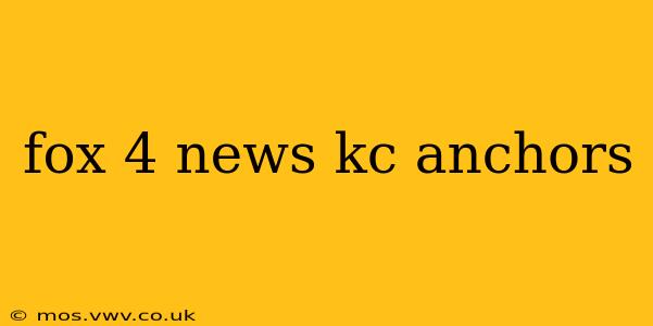 fox 4 news kc anchors